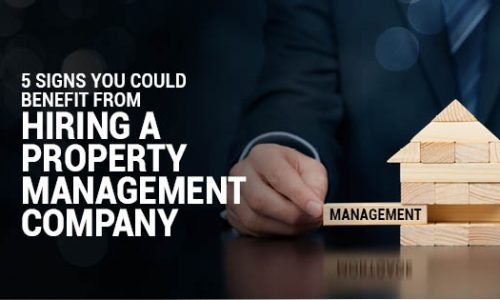 5 Signs You Could Benefit from Hiring a Property Management Company