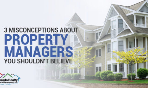 Misconceptions About Property Managers You Shouldn't Believe
