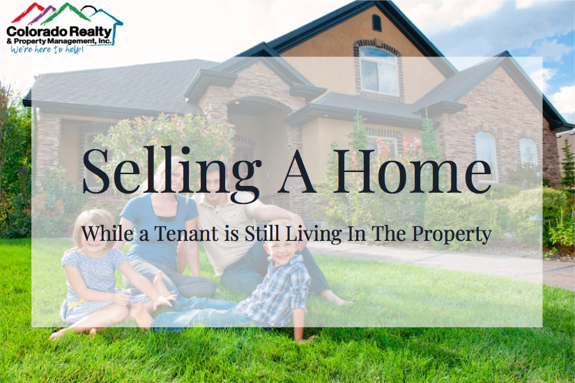 Selling A Home While a Tenant is Still Living In The Property