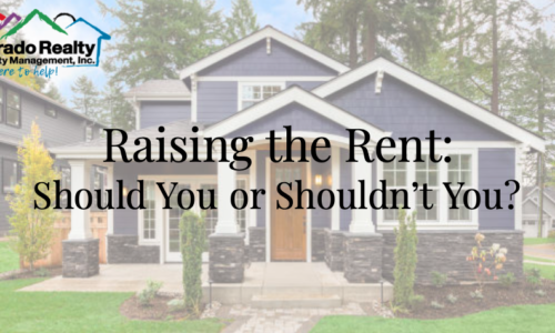 Raising the Rent: Should You or Shouldn’t You?