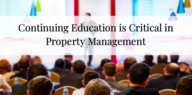 Continuing Education is Critical in Property Management 