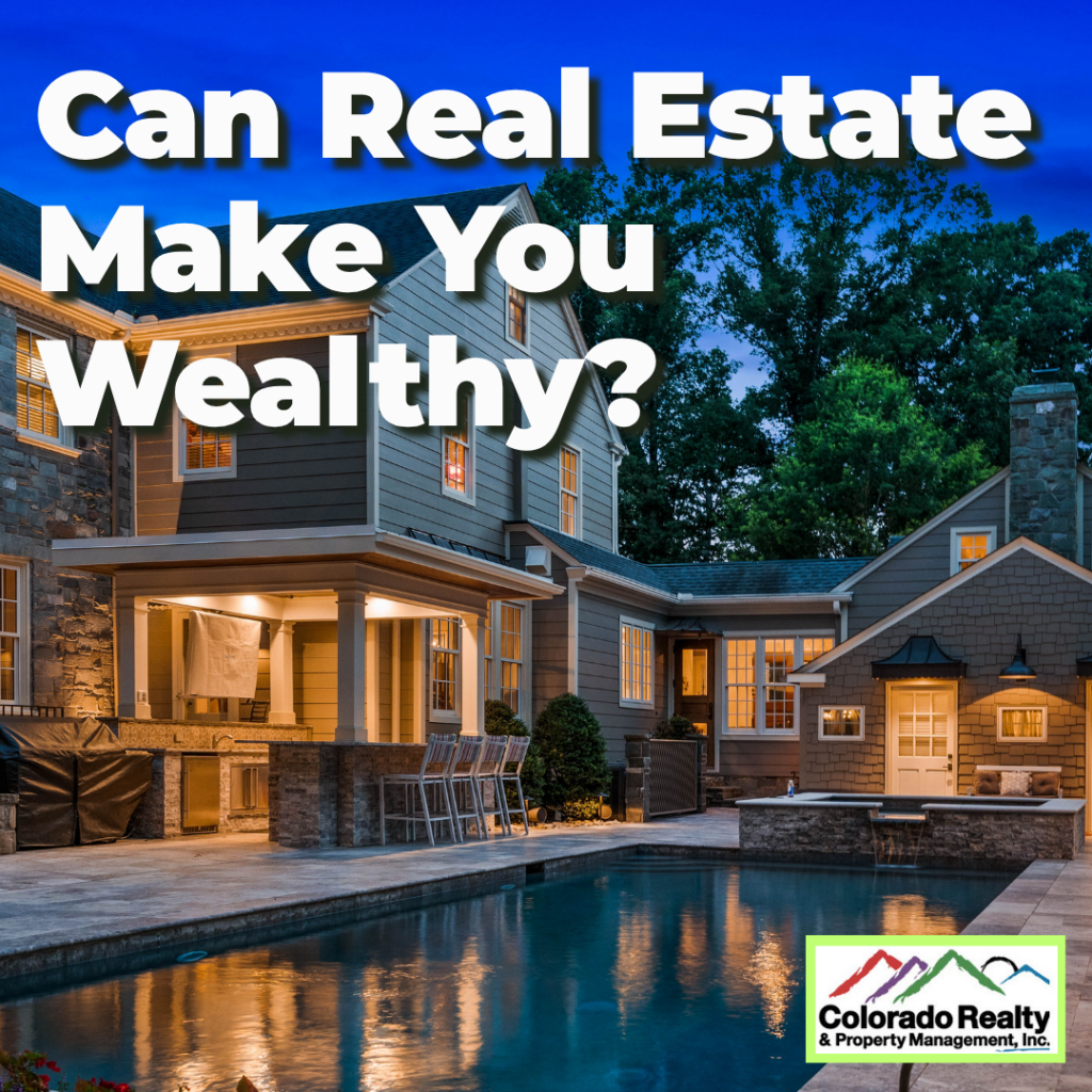 Can Real Estate Make You Wealthy