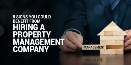 5 Signs You Could Benefit from Hiring a Property Management Company