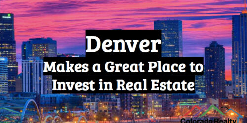 Why invest in Denver CO